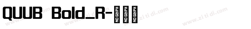 QUUB Bold_R字体转换